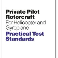 Practical Test Standards: Private Pilot Rotorcraft (Helicopter and Gyroplane)
