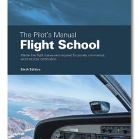 ASA Pilot's Manual Volume 1, 6th Edition – Flight School