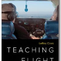 Teaching Flight - LeRoy Cook (Guidance for Instructors Creating Pilots)