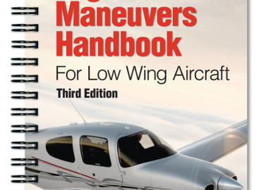 Visualized Flight Maneuvers Handbook for Low Wing Aircraft