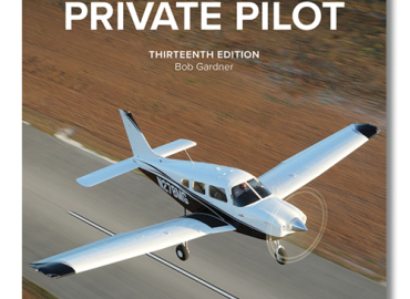 ASA The Complete Private Pilot – Thirteenth Edition (Softcover)