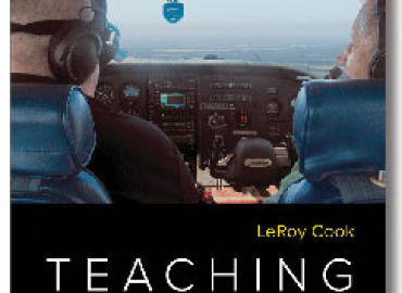 Teaching Flight – LeRoy Cook (Guidance for Instructors Creating Pilots)